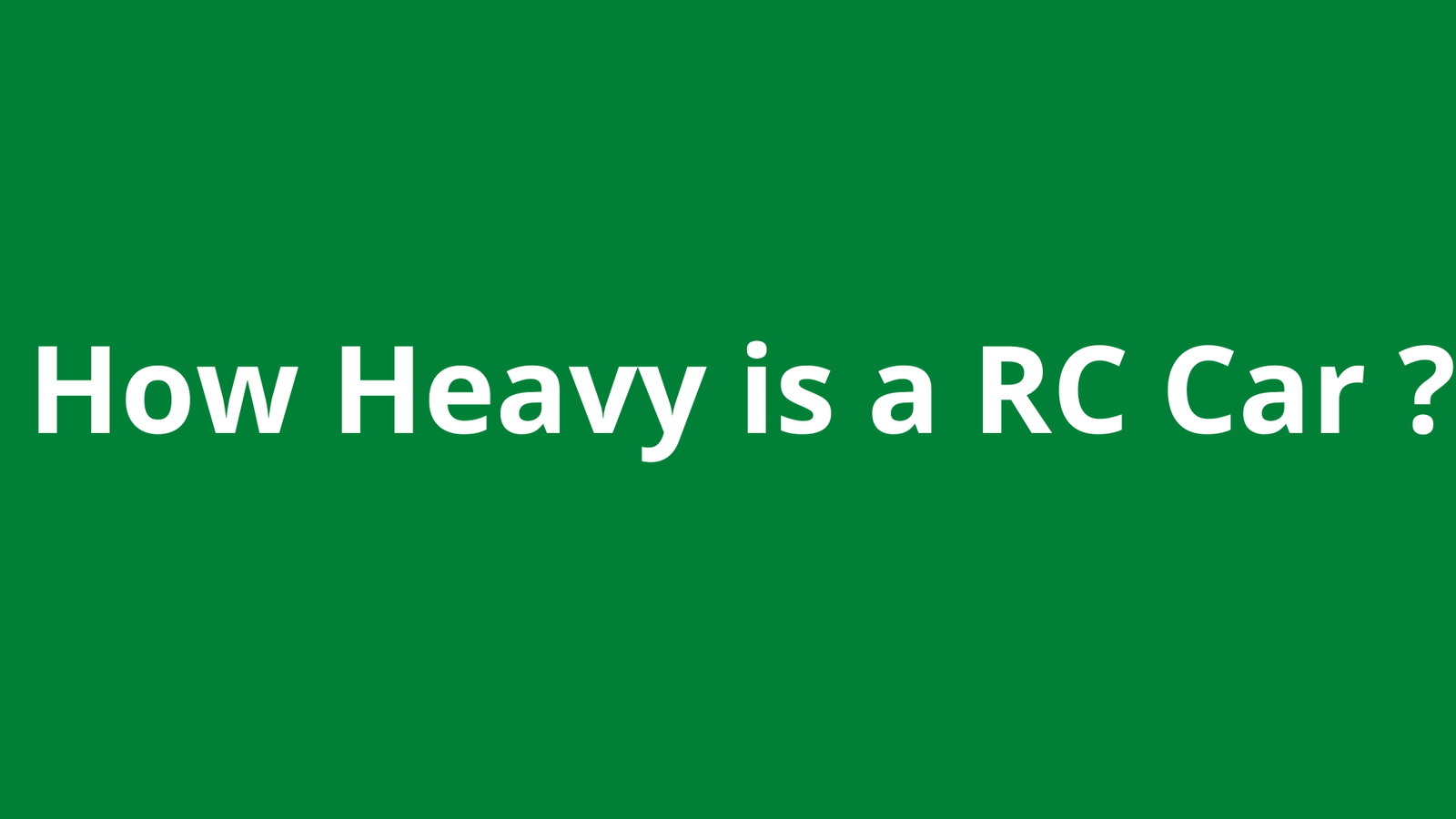 How Heavy is a RC Car