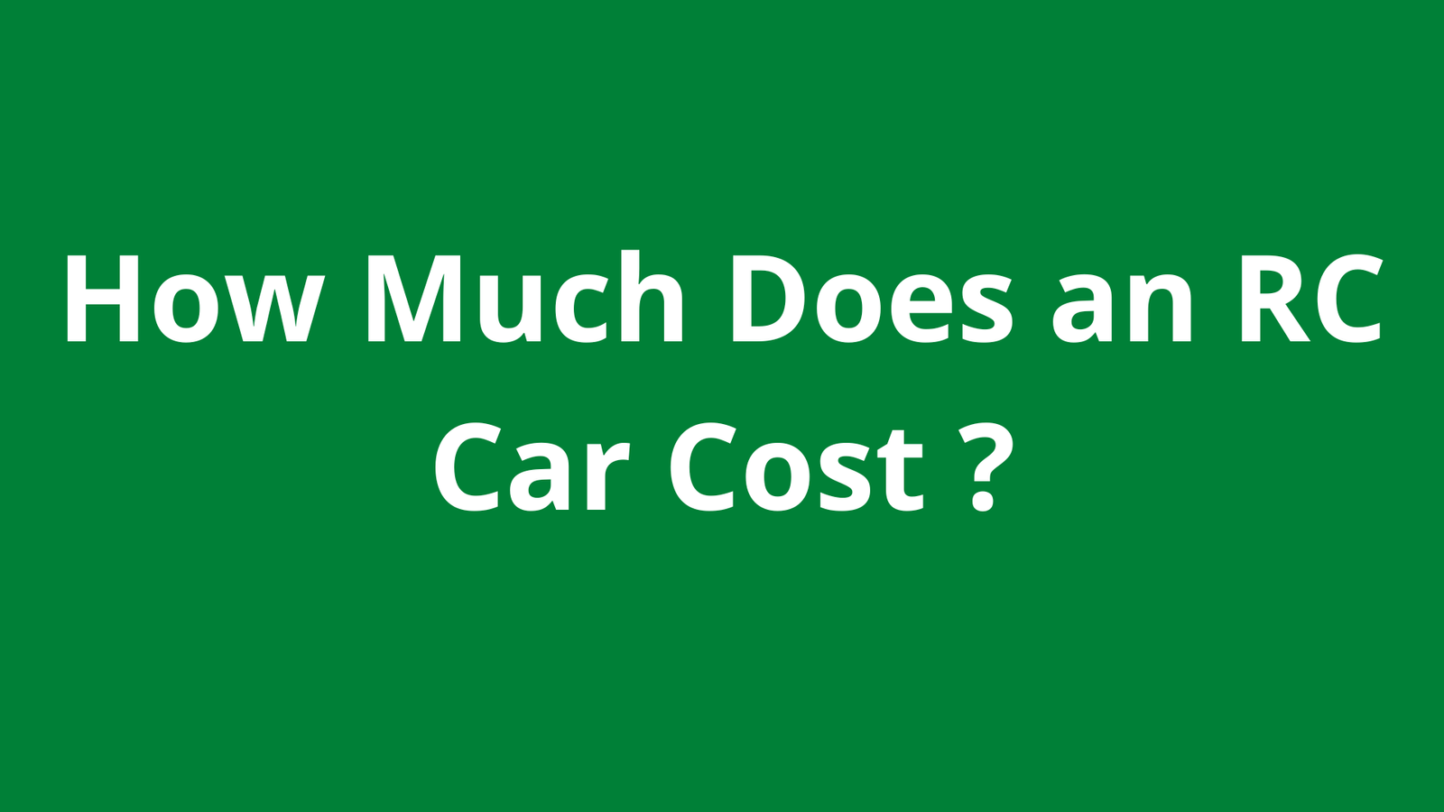 How Much Does an RC Car Cost