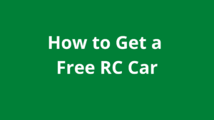 How to Get a Free RC Car