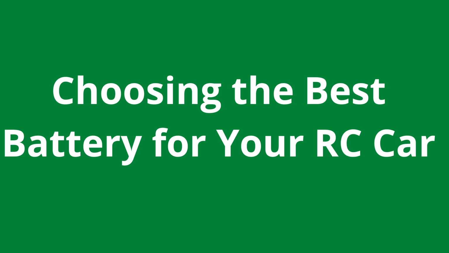 Choosing the Best Battery for Your RC Car A Guide to NiMh, LiPo